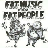 Various (Fat Music I) - Fat Music For Fat People (CD)