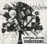 Implant - Oxynoxe-X (2 CD) (Limited Edition)