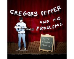 Gregory Pepper And His Problems - With Trumpets Flaring (CD)
