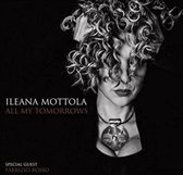 Ileana Mottola - All My Tomorrows (CD)