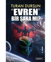 Evren Bir Şaka mı?