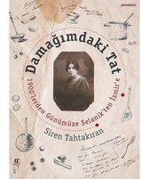 Damağımdaki Tat 1900'lerden Günümüze Selanik'ten İzmir'e