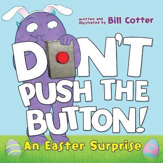 Don't Push the Button!: An Easter Surprise - cover