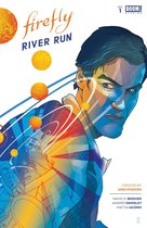 Firefly: River Run 1 - Firefly: River Run #1
