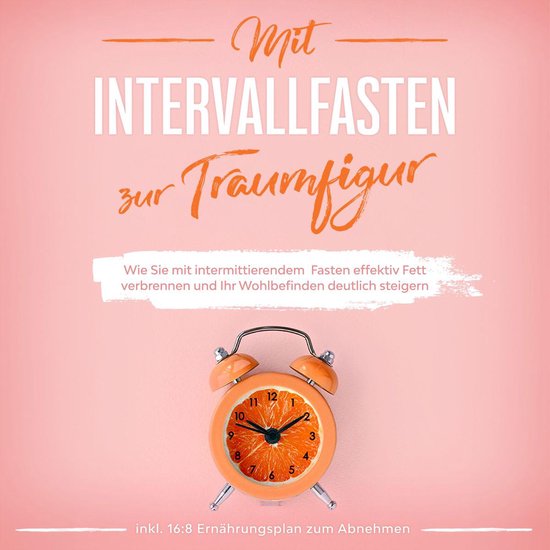 Mit Intervallfasten zur Traumfigur: Wie Sie mit intermittier ... - cover