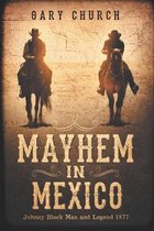 Mayhem In Mexico