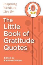 The Little Book of Gratitude Quotes