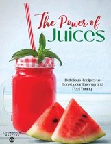 The Power of Juices