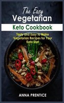 The Easy Vegetarian Keto Cookbook