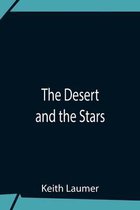 The Desert And The Stars