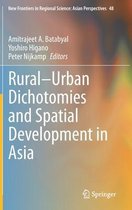 Rural Urban Dichotomies and Spatial Development in Asia