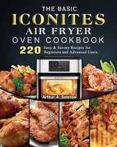 The Basic Iconites Air Fryer Oven Cookbook