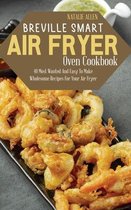 Breville Smart Air Fryer Oven Cookbook