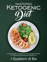 Mastering Ketogenic Diet