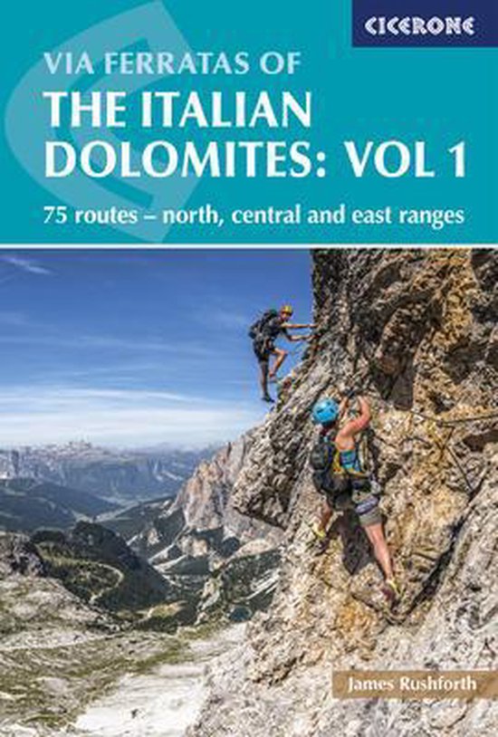 Via Ferratas of the Italian Dolomites Volume 1 - cover