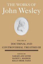 Works of John Wesley Volume 14, The