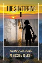 The Shattering II