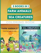 2 Books in 1: FARMA ANIMALS AND SEA CREATURES