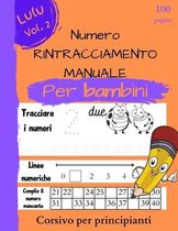 Libro di tracciamento dei numeri per bambini in eta prescolare