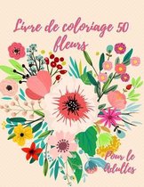 Livre de coloriage 50 fleurs