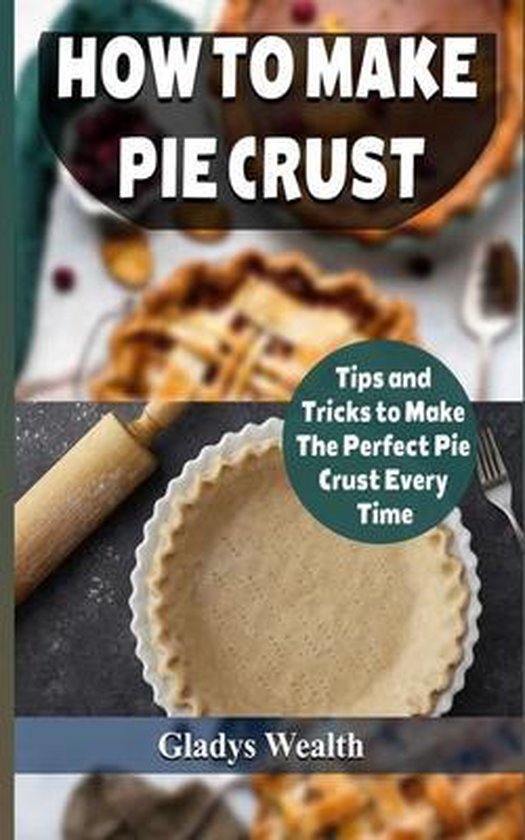 How to Make Pie Crust - cover
