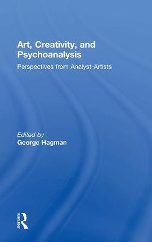 Art, Creativity, and Psychoanalysis - cover
