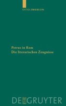 Untersuchungen Zur Antiken Literatur Und Geschichte- Petrus in ROM