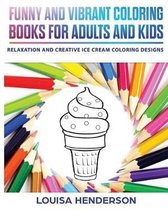 Funny And Vibrant Coloring Books For Adults And Kids