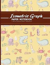 Isometric Graph Paper Notebook: 1 Inch Equilateral Triangle