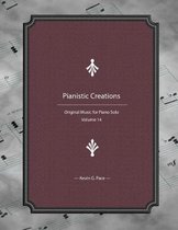 Pianistic Creations: Piano Solos Book 14