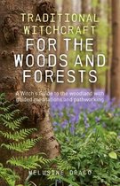 Traditional Witchcraft Woods & Forests