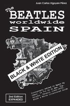 The Beatles worldwide: Spain - 2nd Edition - Expanded - Black & White Edition