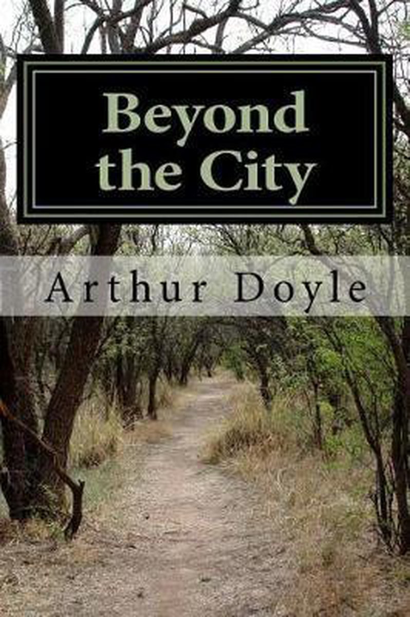 Beyond The City van Conan Doyle