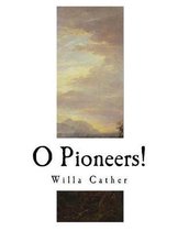 O Pioneers!