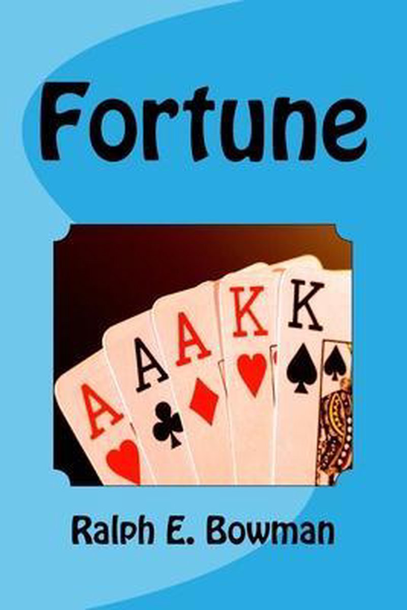 Fortune- Fortune van Ralph E Bowman