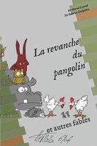 La revanche du pangolin et autres fables