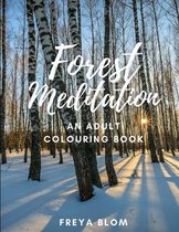 Forest Meditation