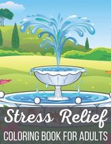 Stress Relief Coloring Book For Adults
