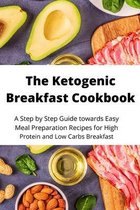 The Ketogenic Breakfast Cookbook
