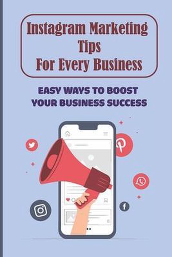 Instagram Marketing Tips For Every Business - cover