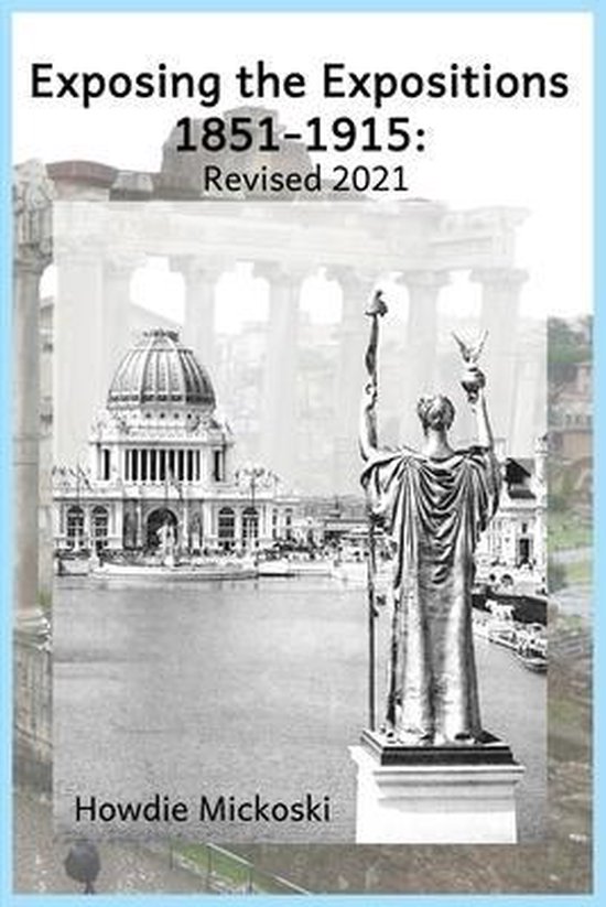 Exposing the Expositions 1851-1915- Revised 2021 - cover