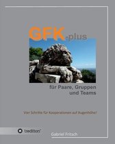 GFK-plus fur Paare, Gruppen und Teams