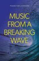 Music From A Breaking Wave