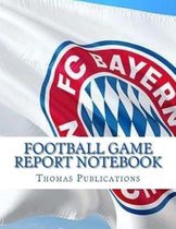 Football Game Report Notebook