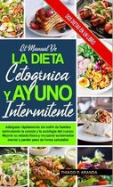 El Manual de la Dieta Cetog�nica Y El Ayuno Intermitente