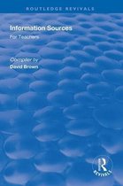 Routledge Revivals- Information Sources for Teachers