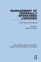 Routledge Library Editions: Library and Information Science- Management of Federally Sponsored Libraries