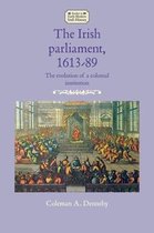 Studies in Early Modern Irish History-The Irish Parliament, 1613–89