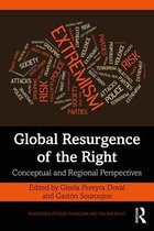 Routledge Studies in Fascism and the Far Right - Global Resurgence of the Right
