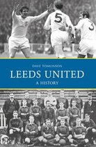 Leeds United A History